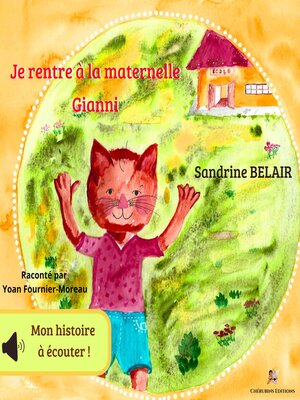cover image of Je rentre a la maternelle--Gianni